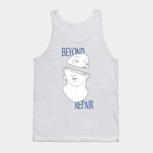 BEYOND REPAIR Tank Top